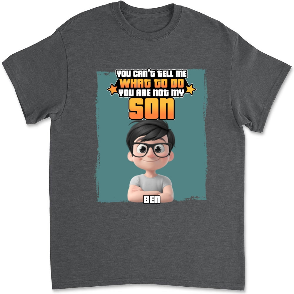 You Are Not My Kid - Personalized Custom Shirt