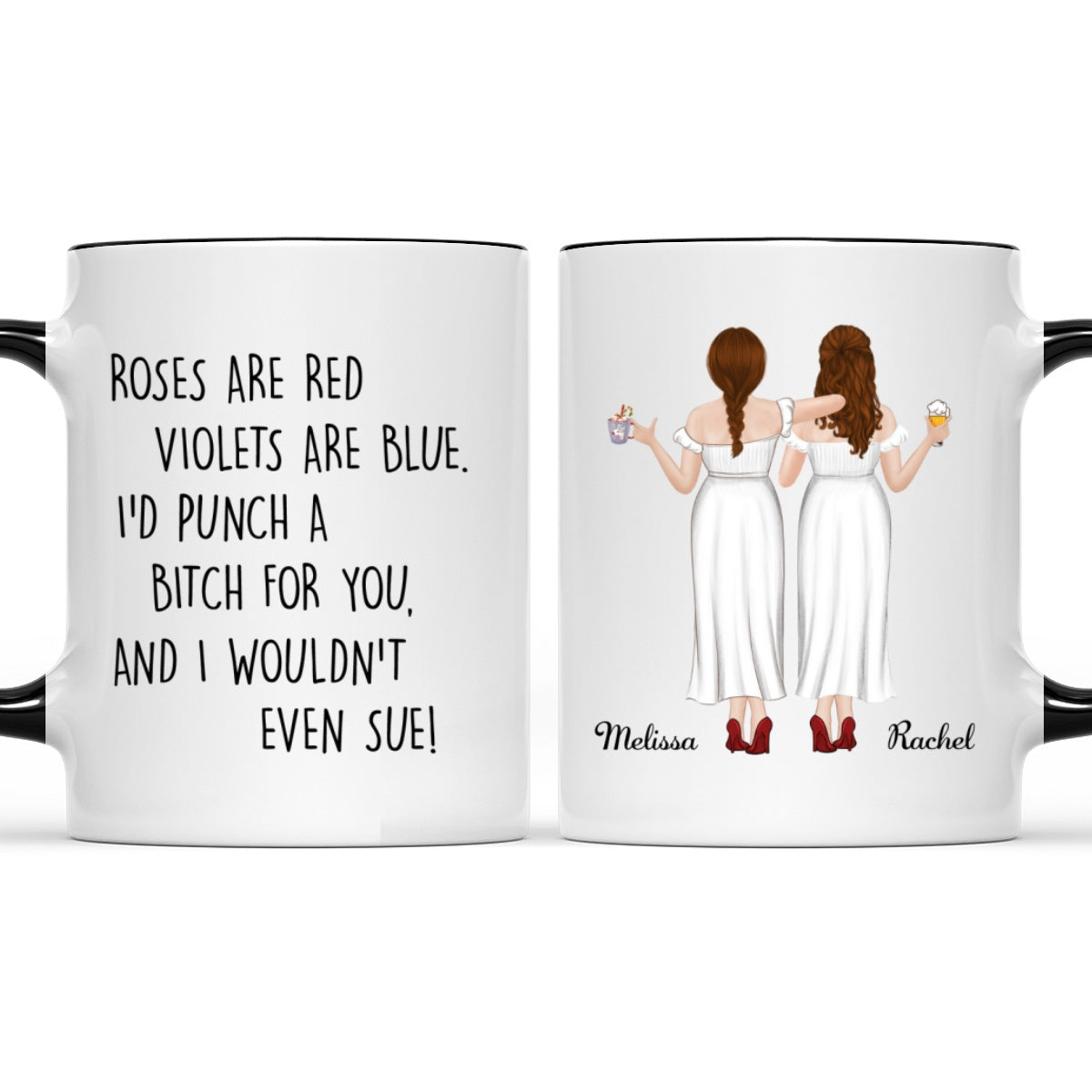 Would Not Even Sue - Personalized Custom Accent Mug