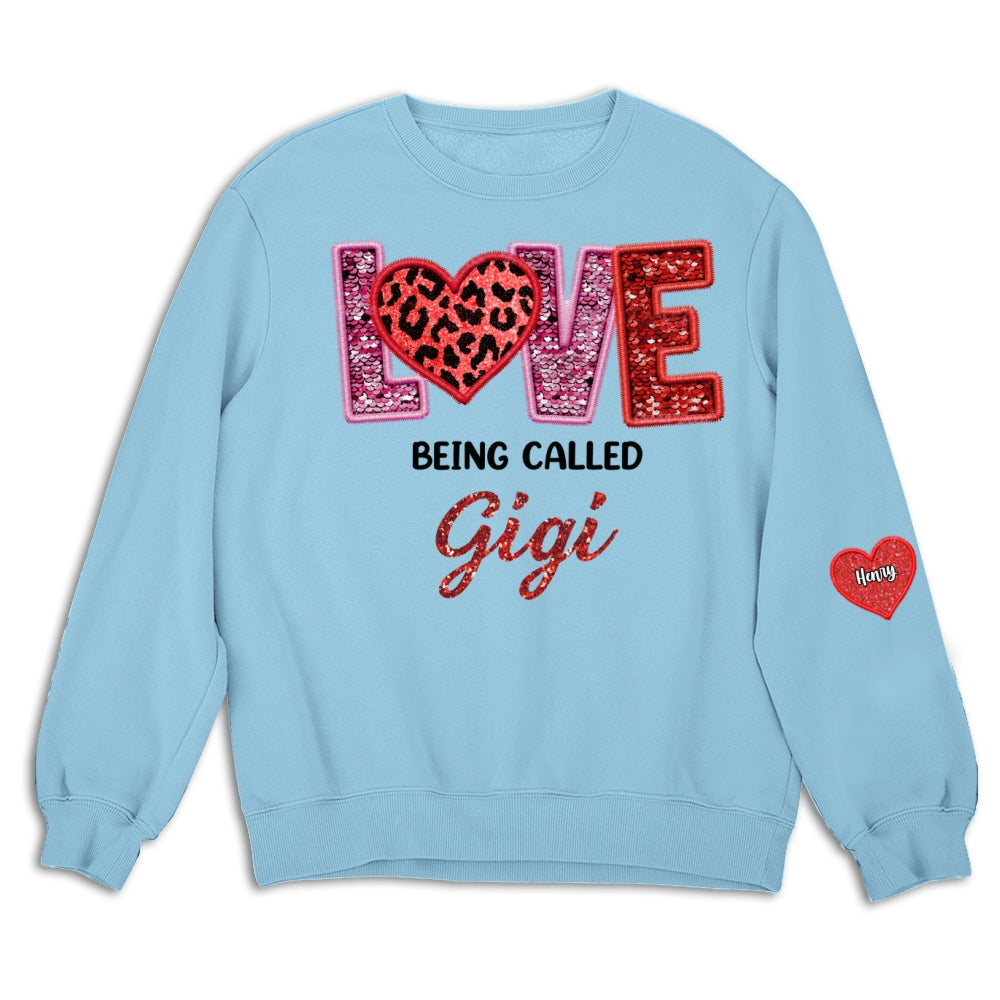 Love Being Called Grandma - Personalized Custom Sweatshirt