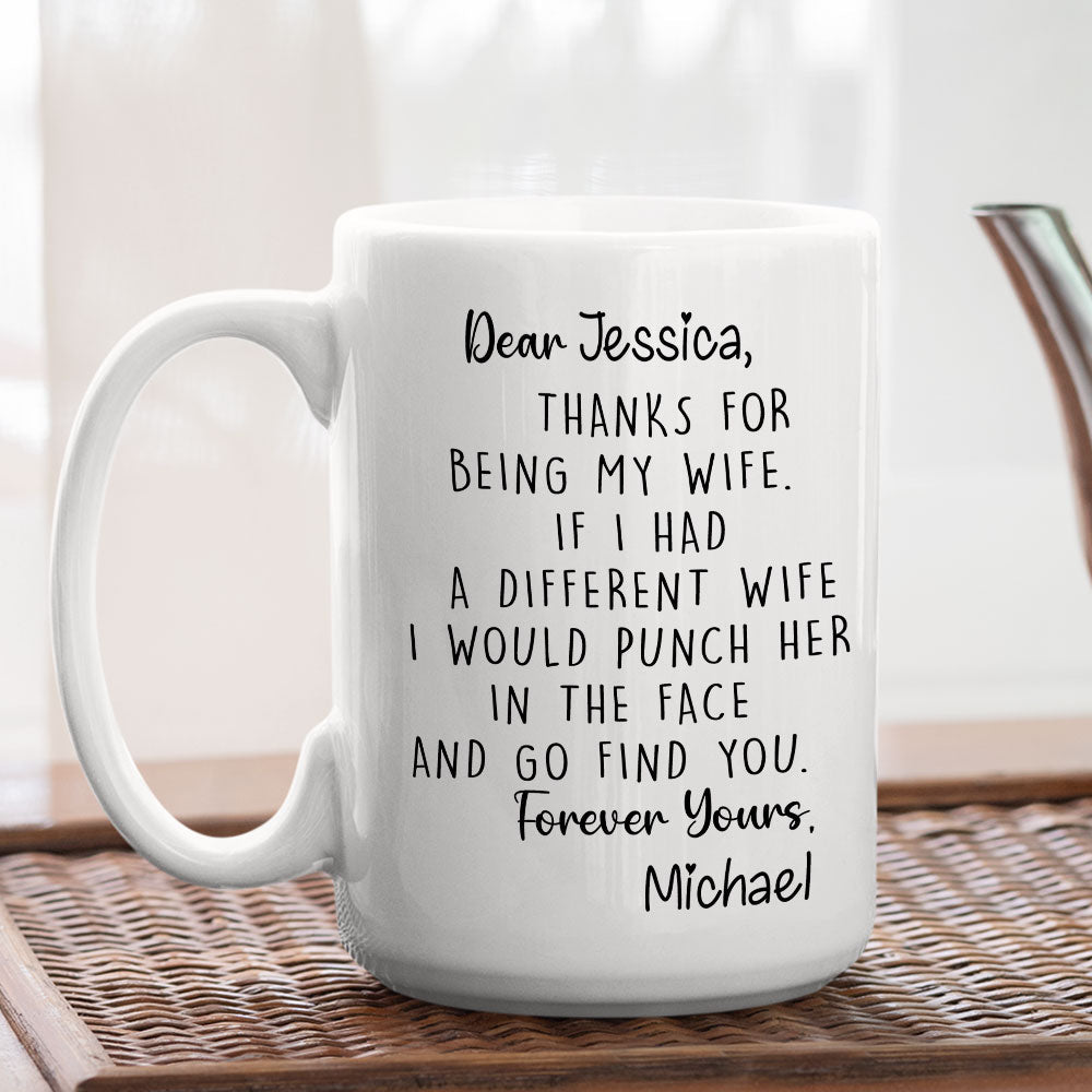 Thanks For Being My Wife - Personalized Custom Coffee Mug