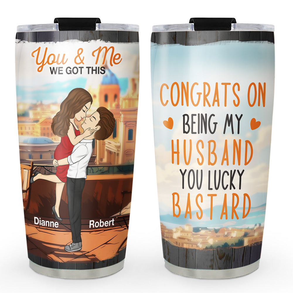 You Lucky Bastard -  Personalized Custom Tumbler