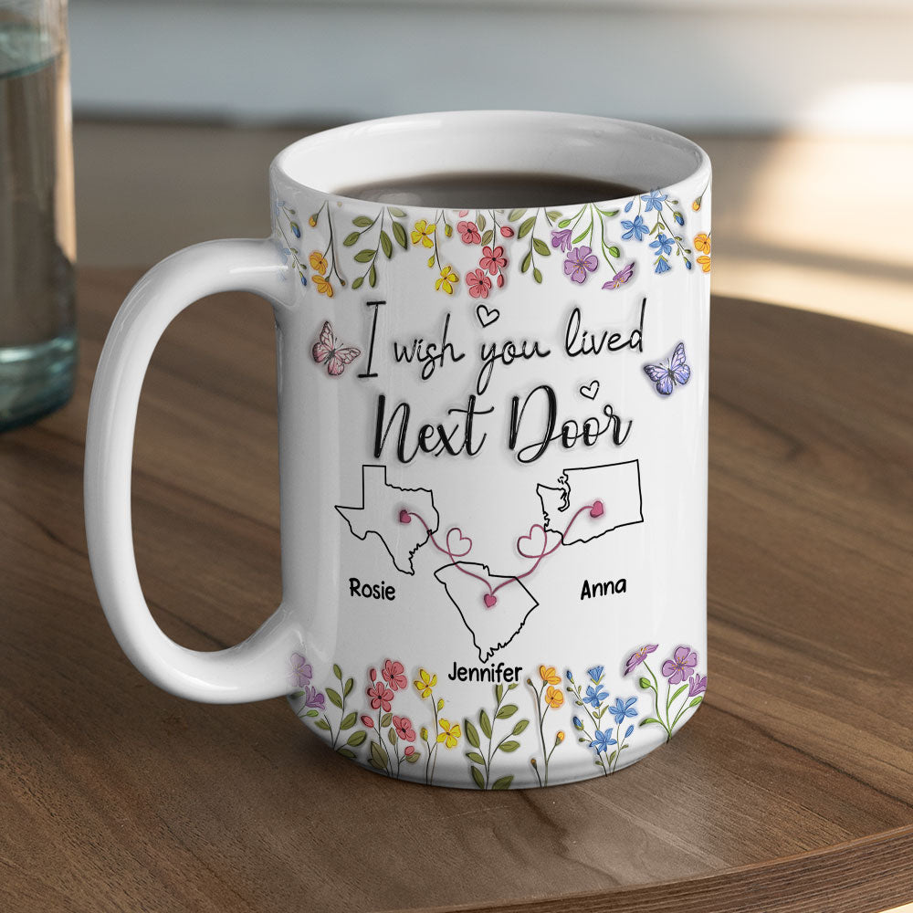 I Wish We Lived Closer Floral Version - Personalized Custom 3D Inflated Effect Mug