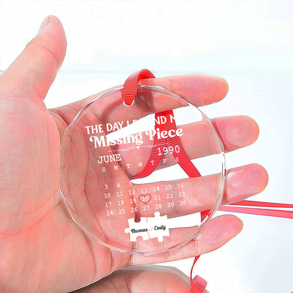 The Day I Found My Missing Piece - Personalized Custom Glass Ornament