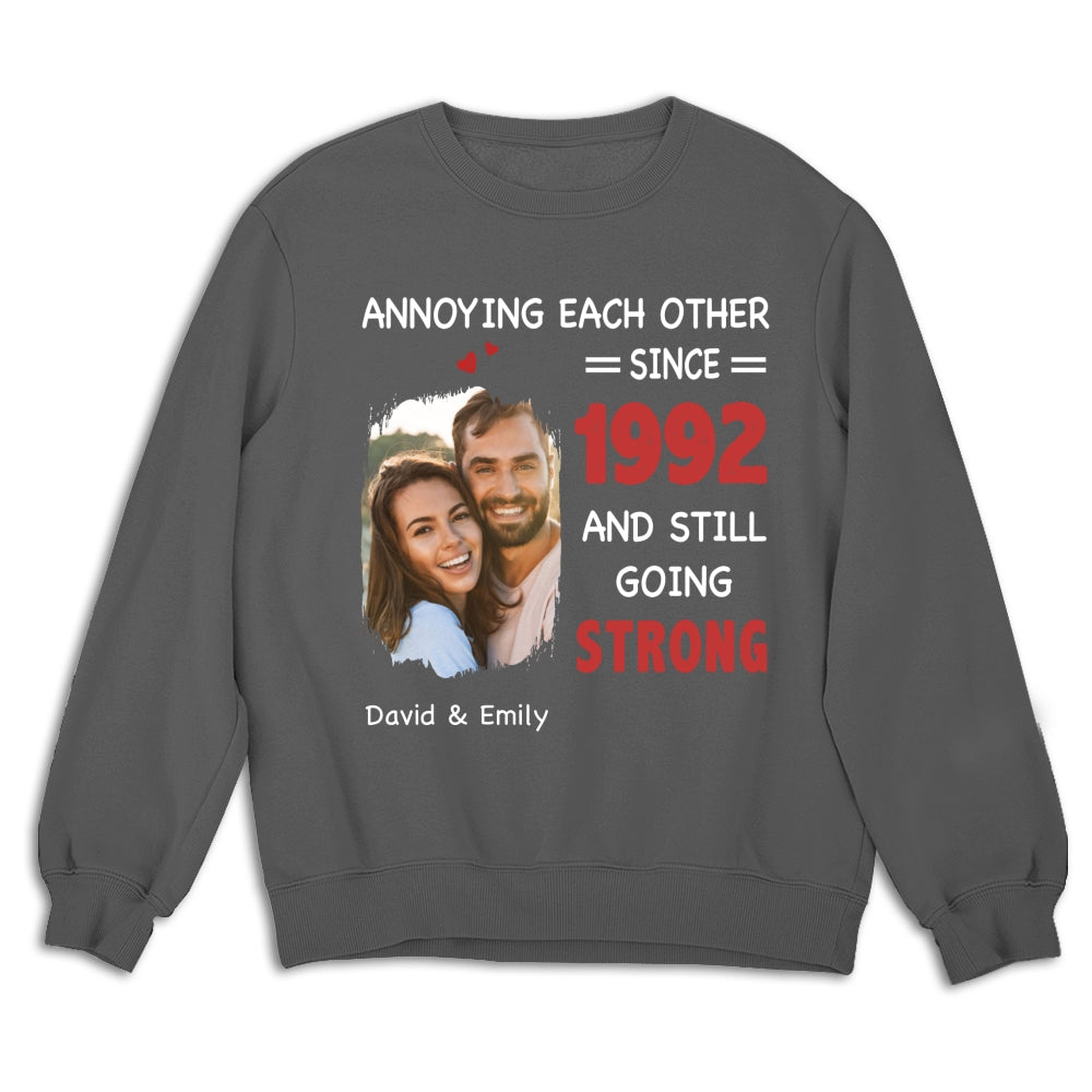Annoying Each Other, Still Going Strong Photo - Personalized Custom Shirt