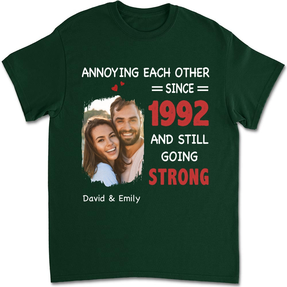 Annoying Each Other, Still Going Strong Photo - Personalized Custom Shirt