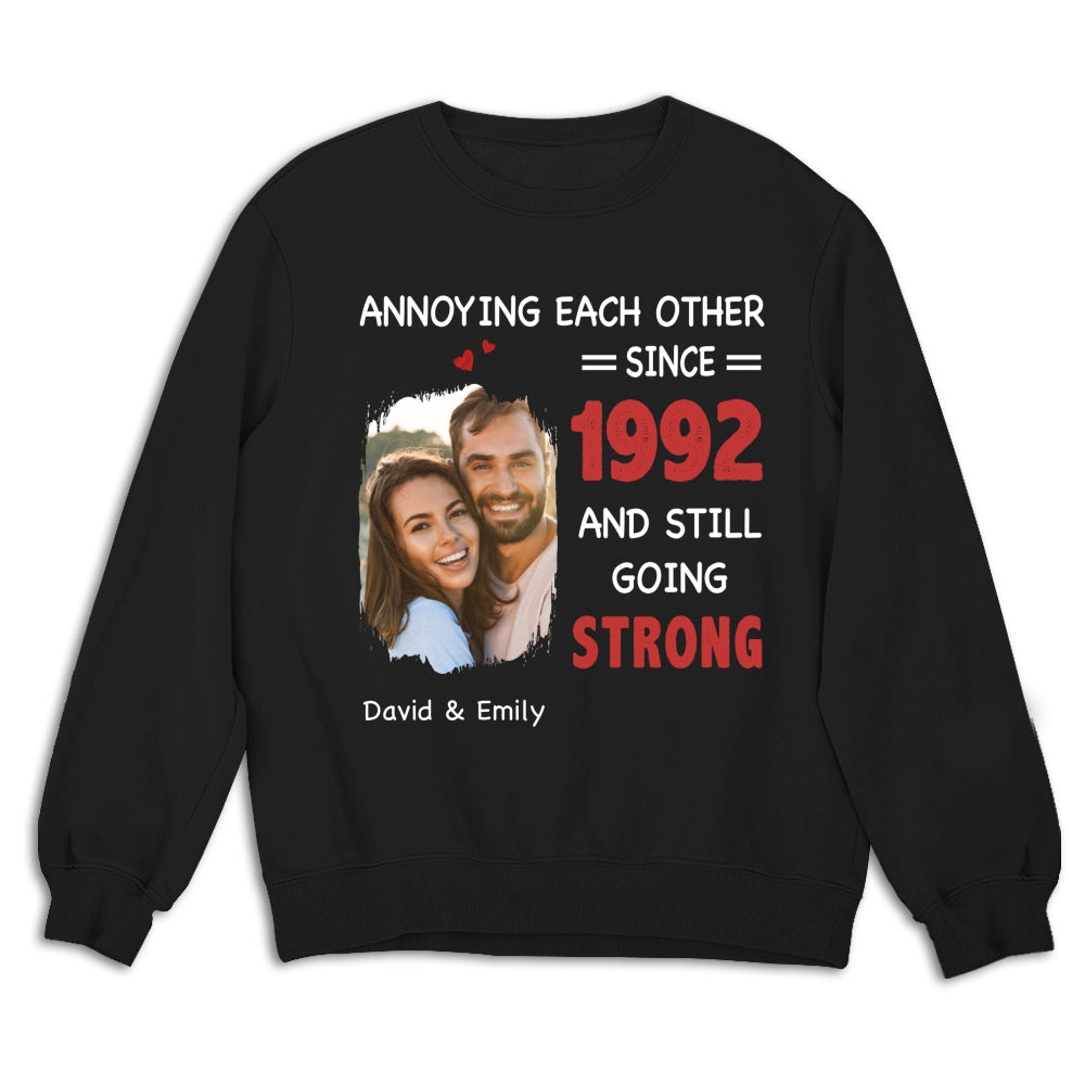 Annoying Each Other, Still Going Strong Photo - Personalized Custom Shirt