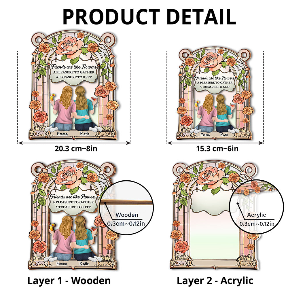 Friends Are Like Flowers - Personalized Custom Suncatcher