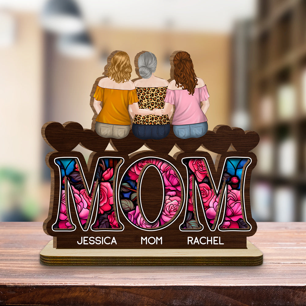 We Love You Mommy - Personalized Custom 2-Layer Wood Plaque With Flat Base