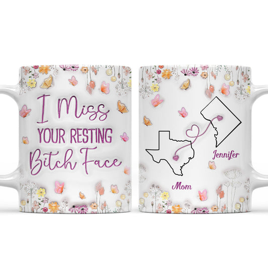 I Miss Your Resting Face - Personalized Custom 3D Inflated Effect Mug