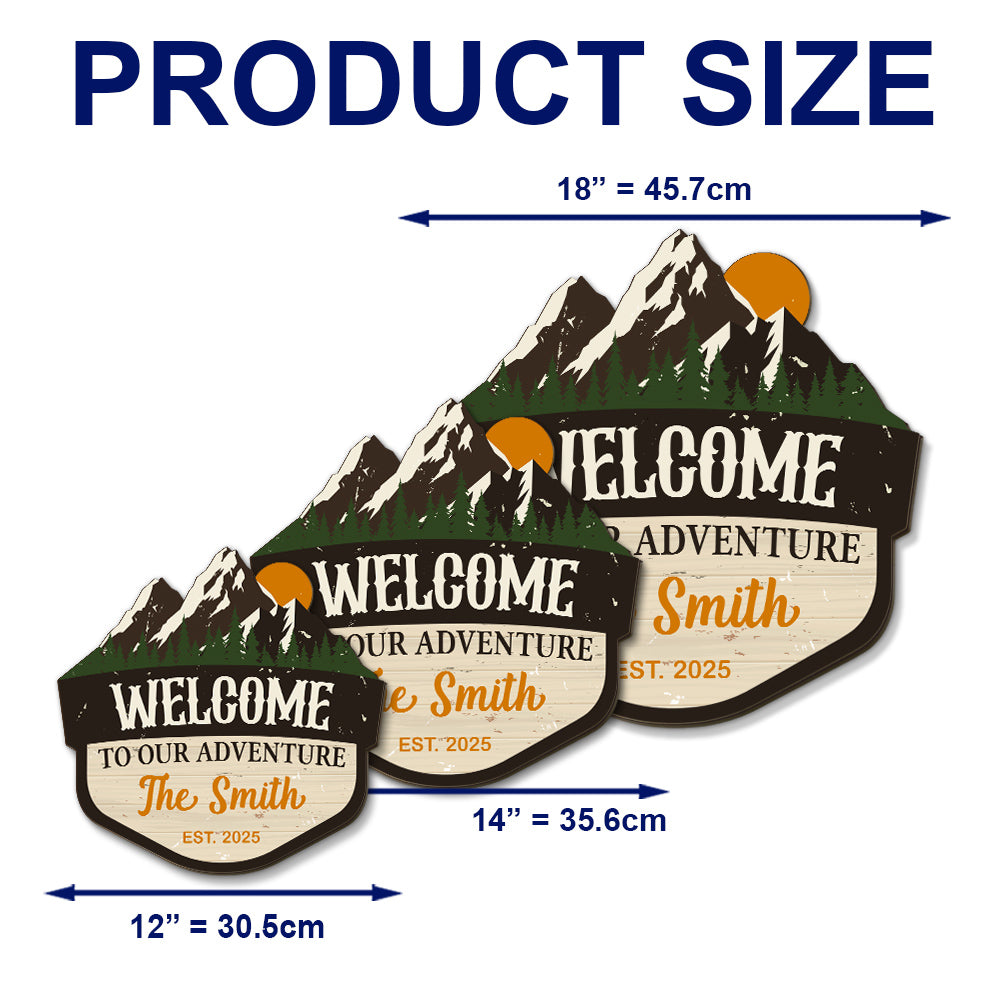 Welcome To Our Adventure - Personalized Custom Wood Sign
