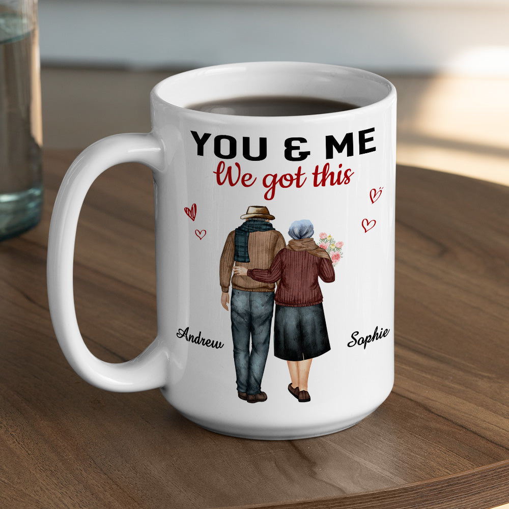 You Got Me - Personalized Custom Coffee Mug