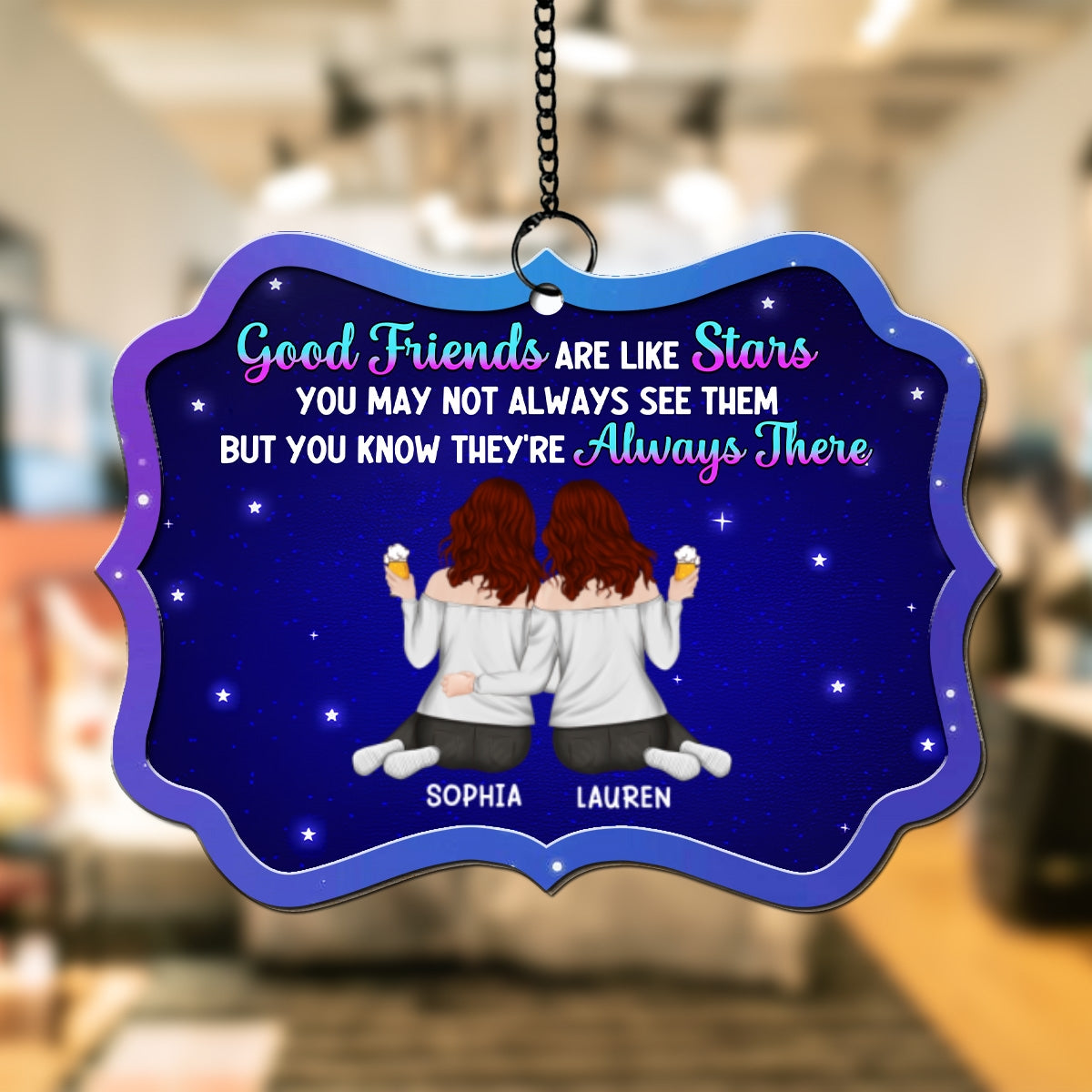 Good Friends Are Like Stars - Personalized Custom Suncatcher