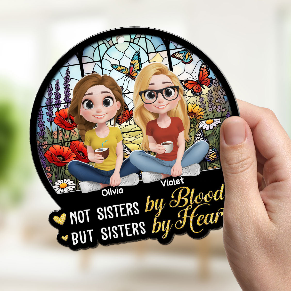 Sisters By Heart - Personalized Custom Suncatcher