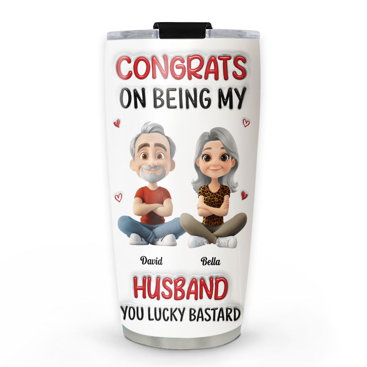 Congrats My Husband - Personalized Custom 3D Inflated Effect Tumbler
