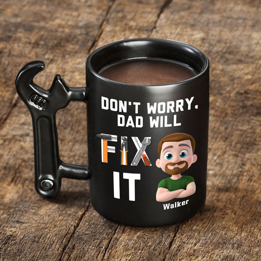 Dad Will Fix It - Personalized Custom Wrench Handle Mug