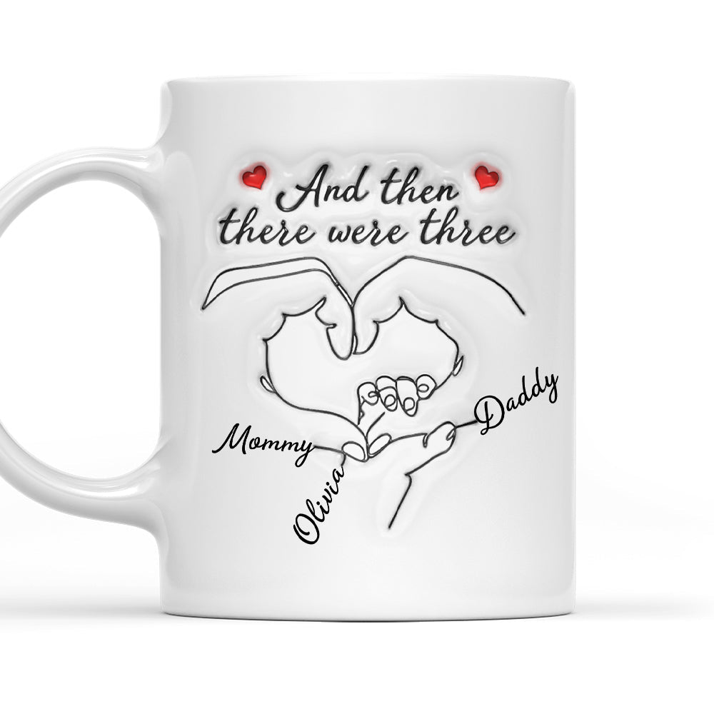 And Then There Were Three - Personalized Custom 3D Inflated Effect Mug