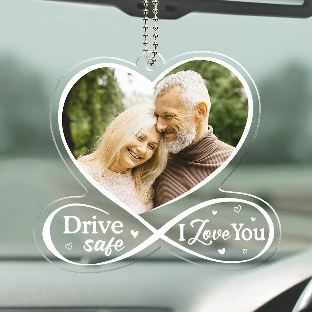 Drive Safe I Love You - Personalized Custom Car Ornament