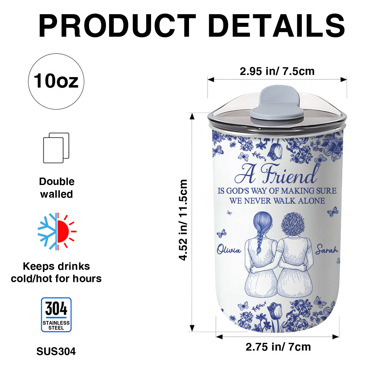 A Friend Is Gods Way - Personalized Custom 10oz Tumbler