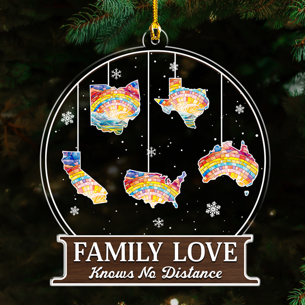 The Love Between Family Knows No Distance - Personalized Custom Acrylic Ornament