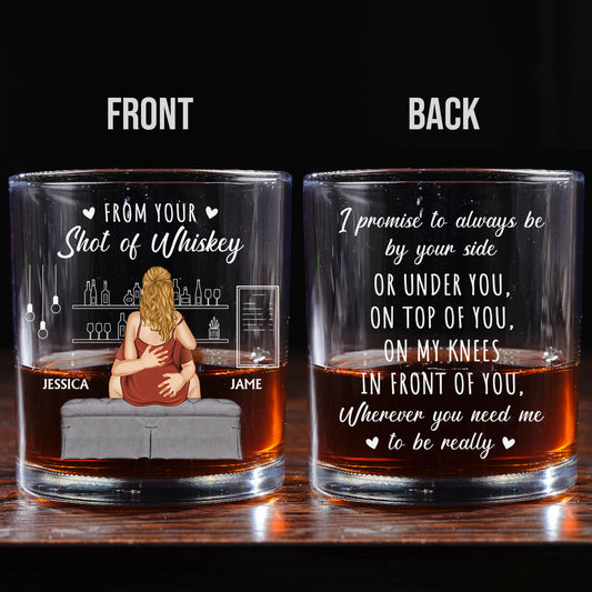 Promise To Always Be By Your Side - Personalized Custom Whiskey Glass
