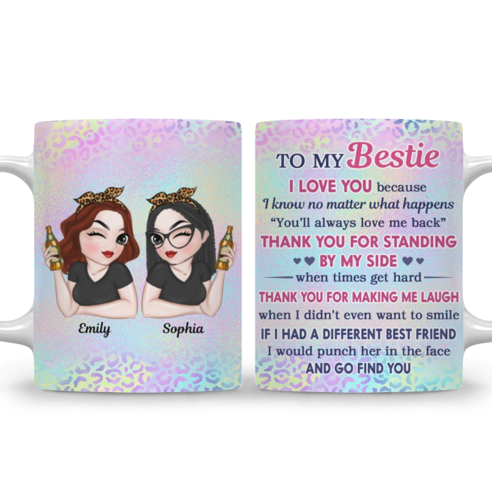 Thank You For Making Me Laugh Bestie - Personalized Custom Coffee Mug