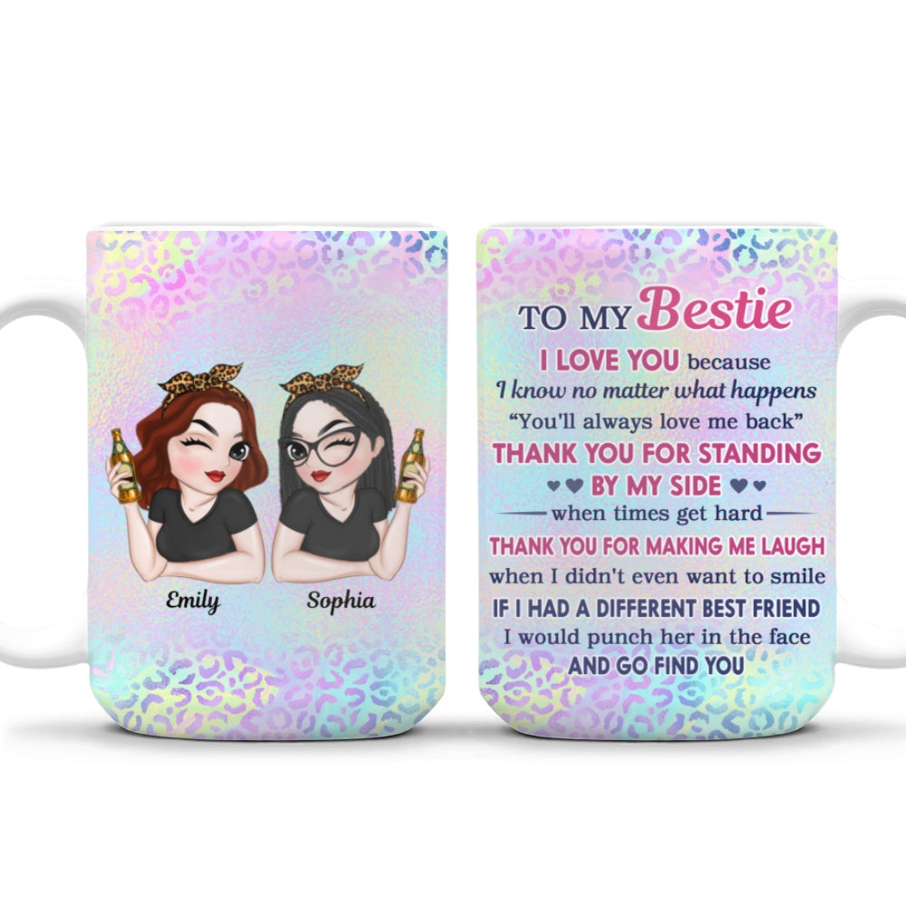 Thank You For Making Me Laugh Bestie - Personalized Custom Coffee Mug