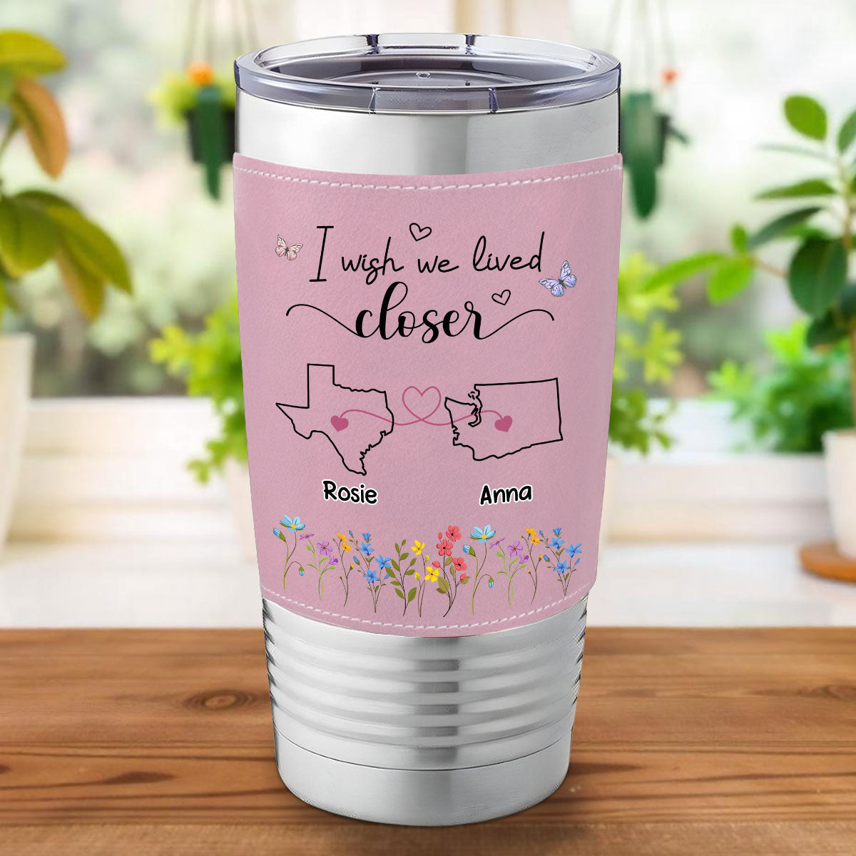 I Wish We Lived Closer - Personalized Custom Pink Leather Tumbler