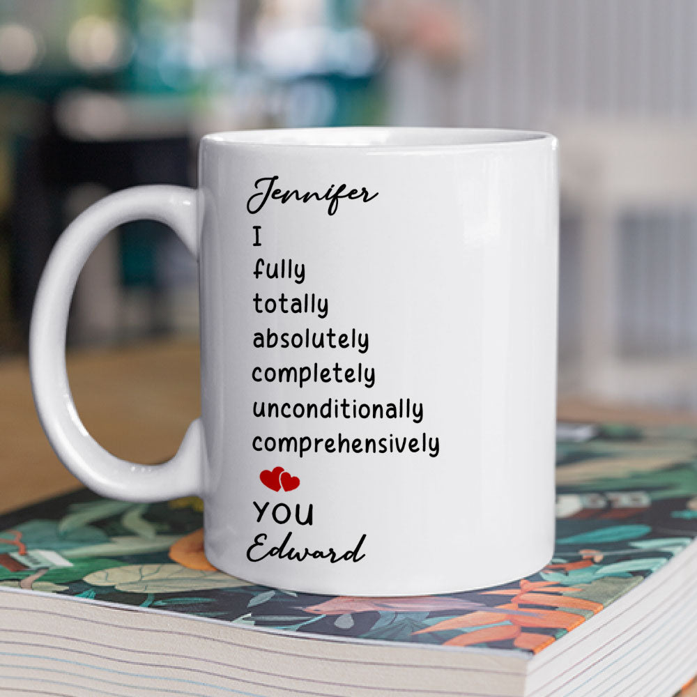 I Love You Unconditionally - Personalized Custom Coffee Mug