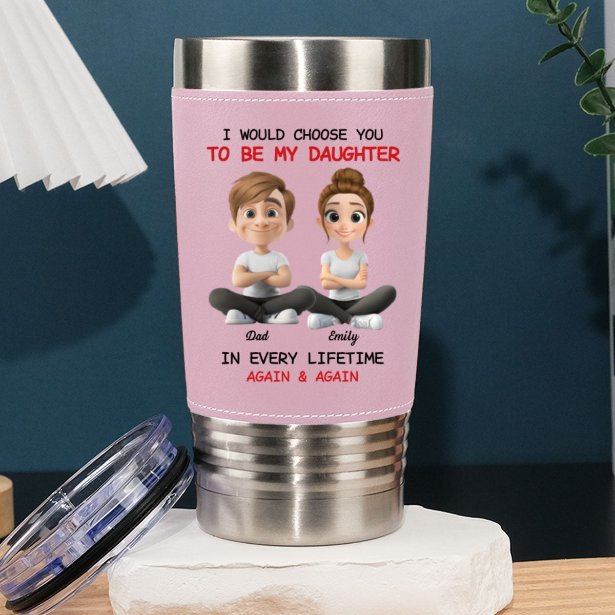 Always Choose You - Personalized Custom Pink Leather Tumbler