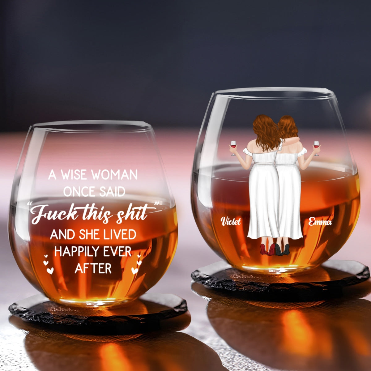A Wise Woman Once Said That - Personalized Custom Wine Glass
