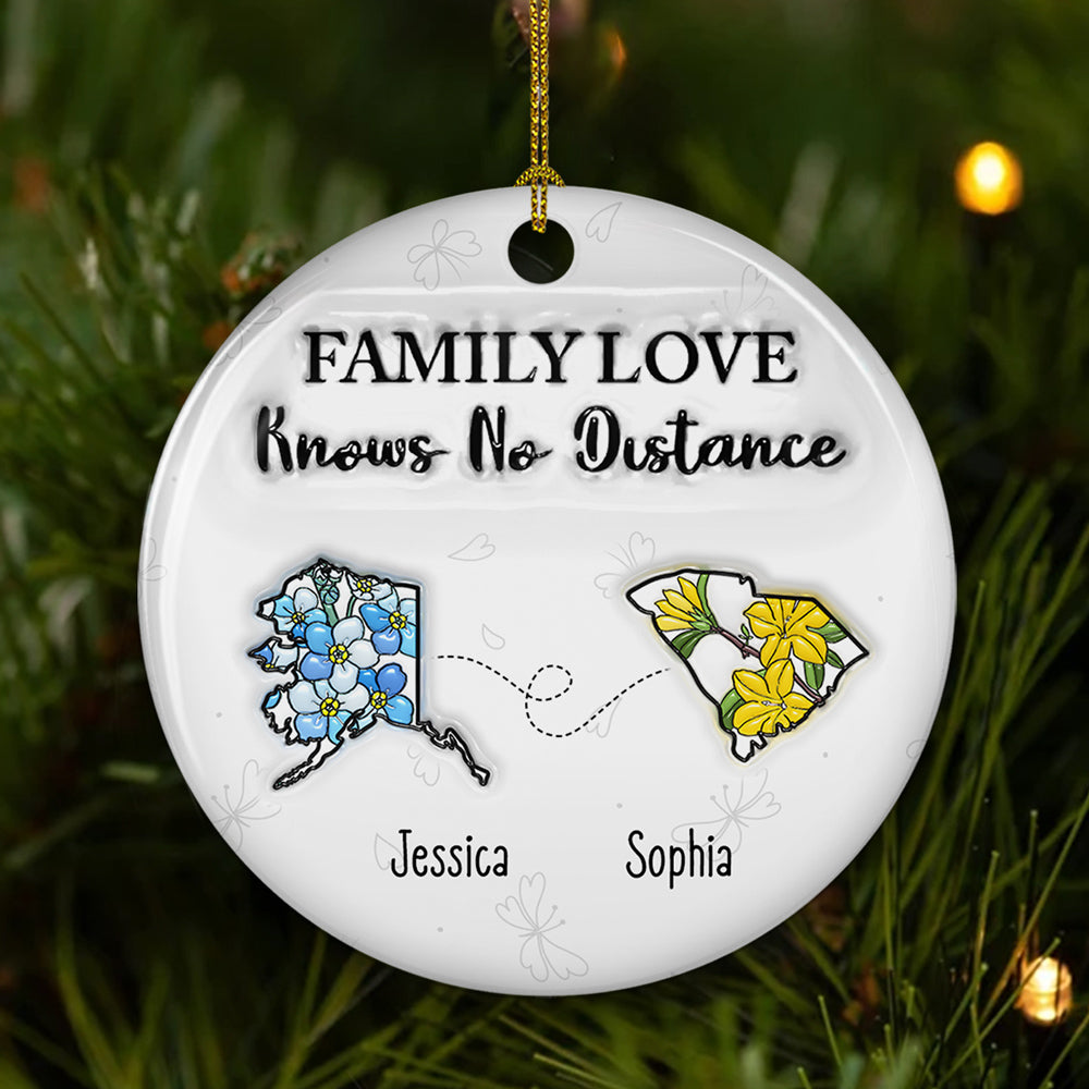 Family Love Knows No Distance Flower State - Personalized Custom 3D Inflated Effect Ceramic Ornament