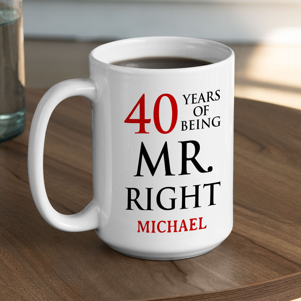 Anniversary Of Being Mr And Mrs Right - Personalized Custom Coffee Mug
