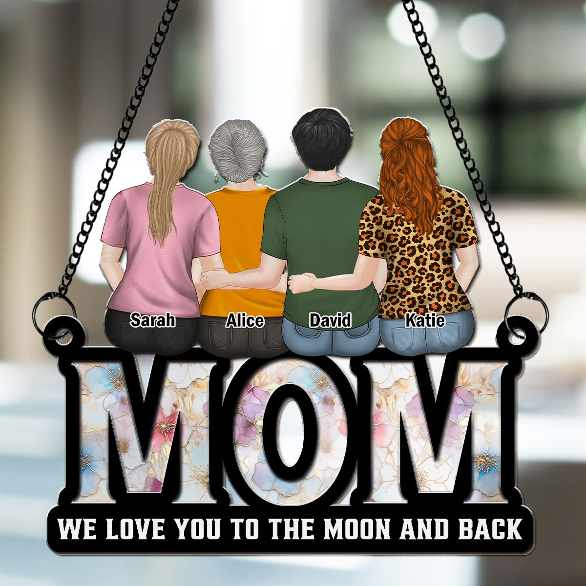 We Love You Mom - Personalized Custom Suncatcher