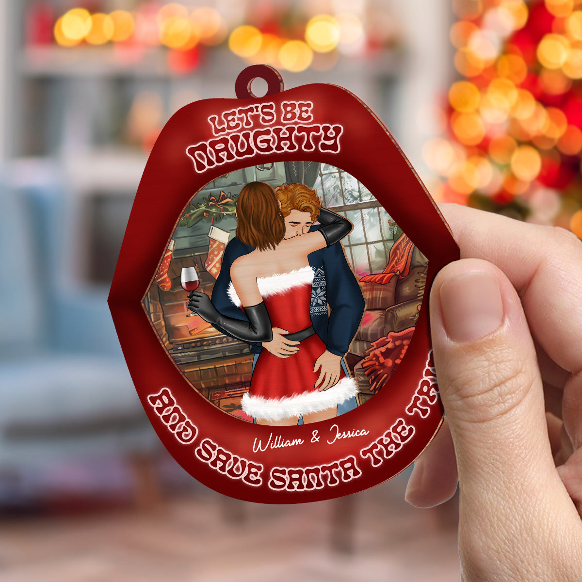 Lets Be Naughty And Save Santa The Trip - Personalized Custom Suncatcher Ornament