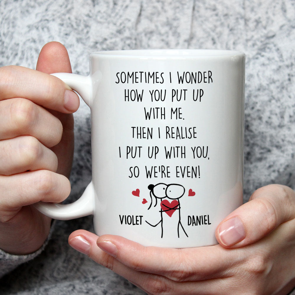 We Are Even - Personalized Custom Coffee Mug