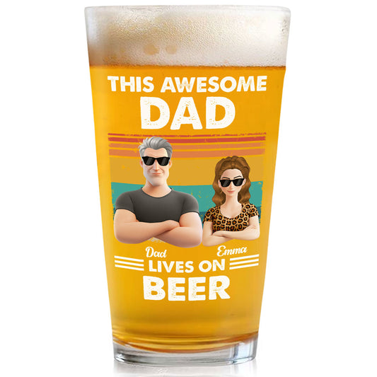This Awesome Dad Lives On Beer - Personalized Custom Beer Glass