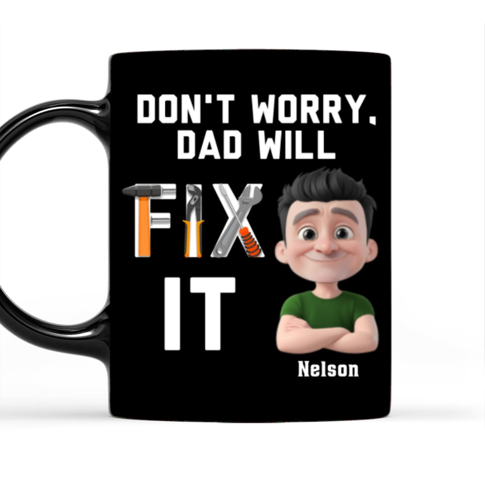 Dad Will Fix It - Personalized Custom Coffee Mug