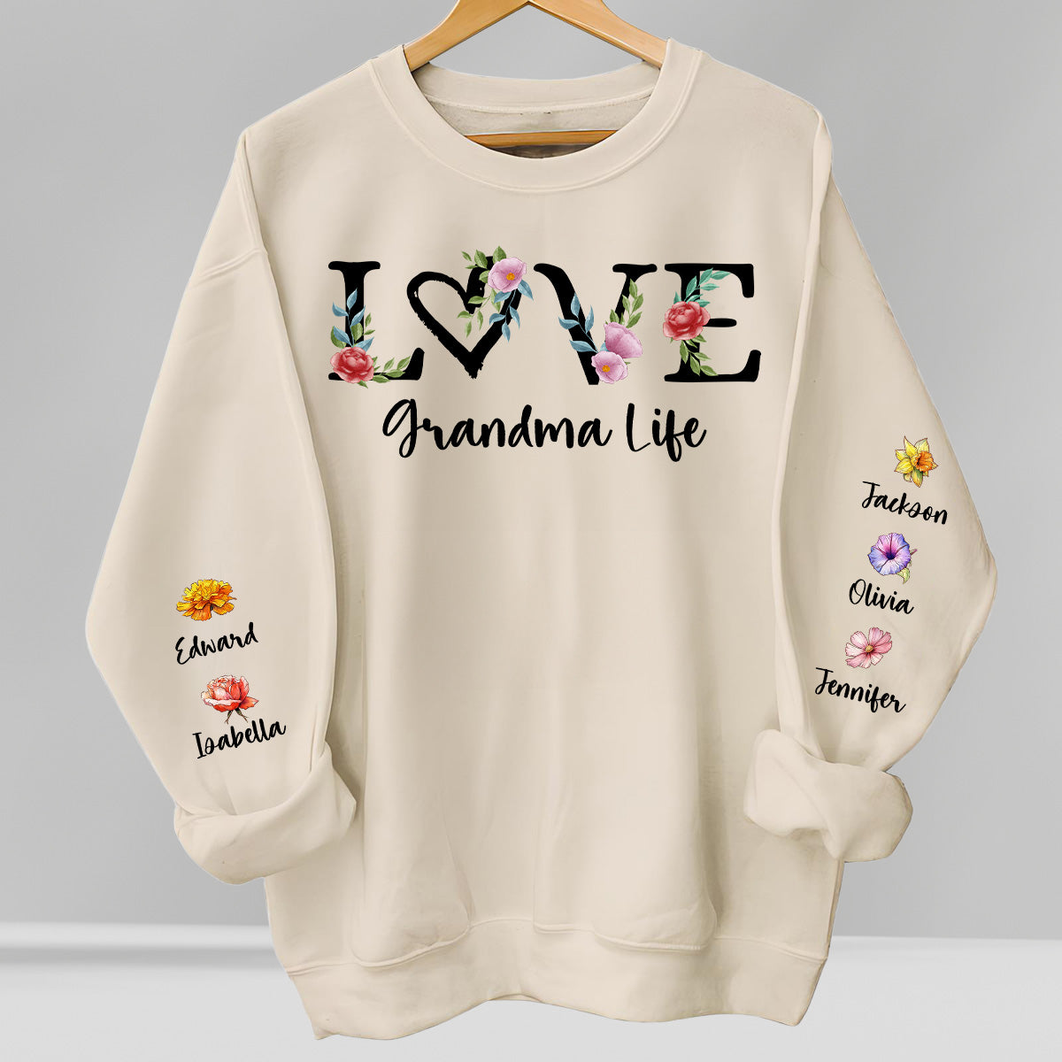 Love Grandma Life Birth Month Flowers - Personalized Custom Sweatshirt