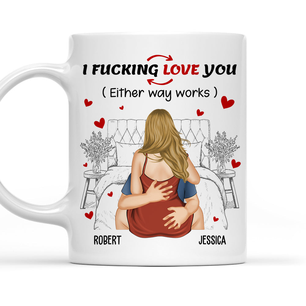 I Freaking Love You - Personalized Custom Coffee Mug
