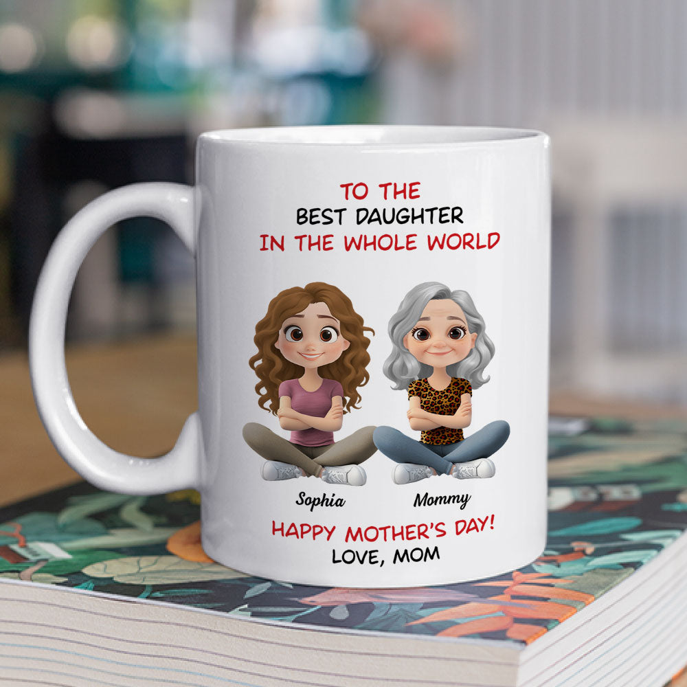 Best Daughter In The Whole World - Personalized Custom Coffee Mug