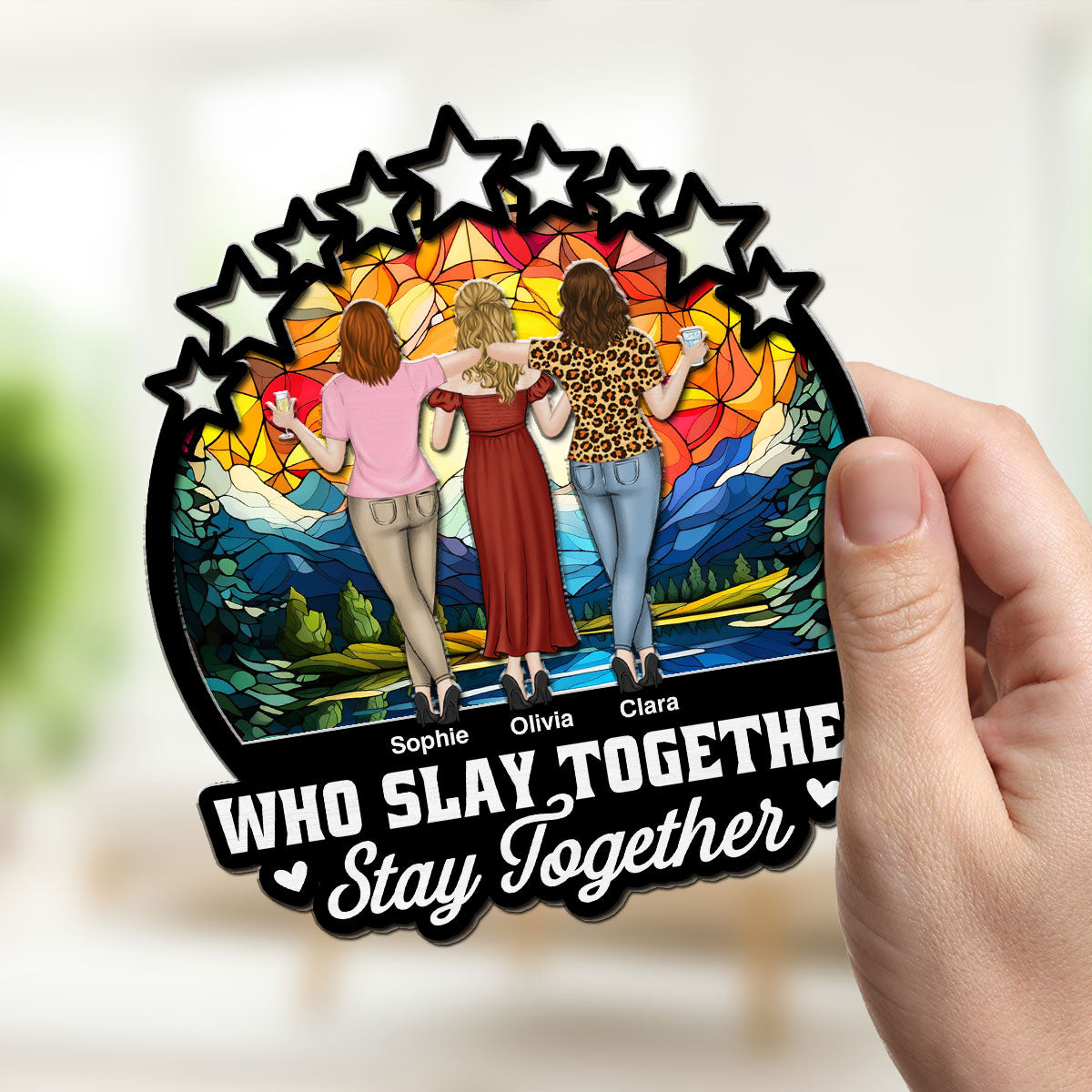 Slay Together - Personalized Custom Suncatcher