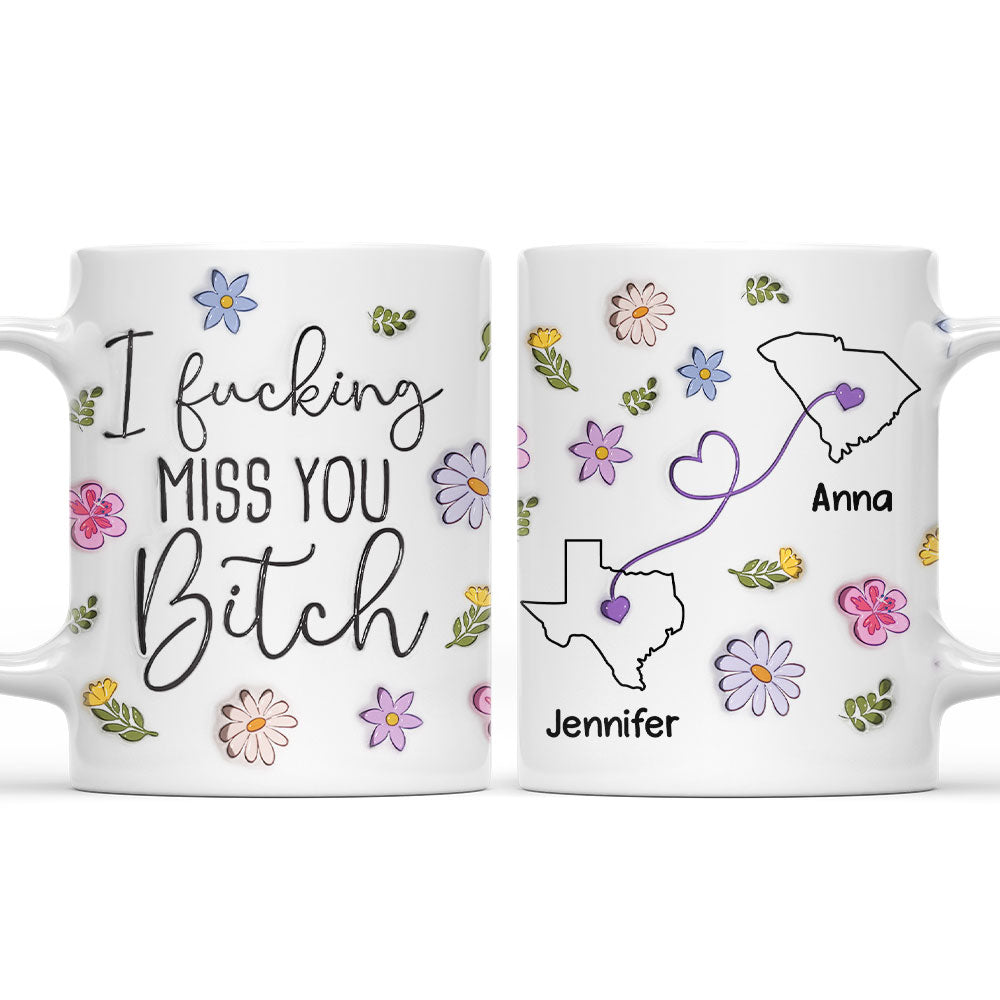 I Miss You Bestie - Personalized Custom 3D Inflated Effect Mug