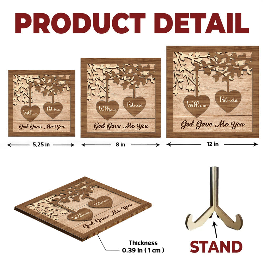 God Gave Me You -  Personalized Custom Wooden Plaque