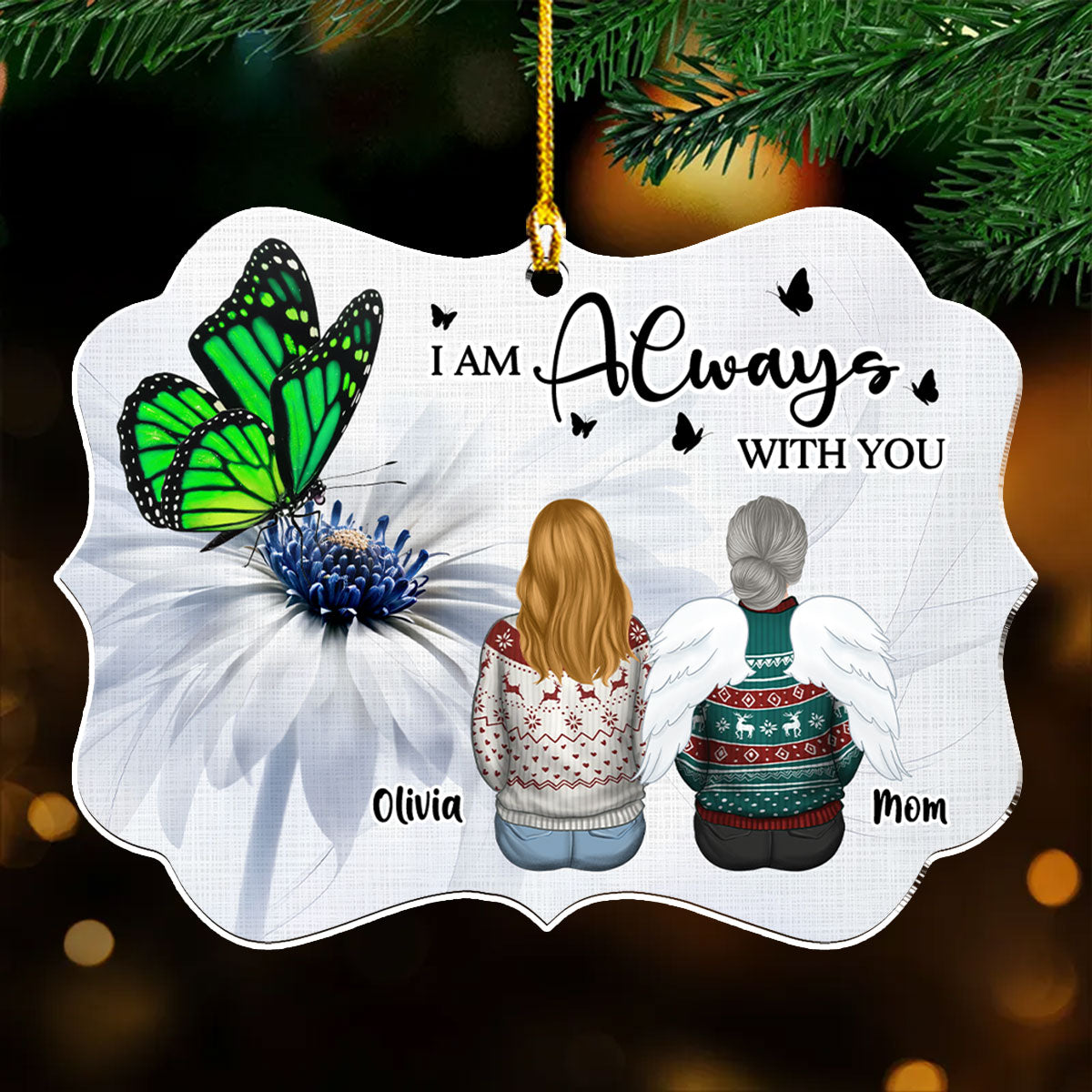 Always With You Version 2 - Personalized Custom Acrylic Ornament