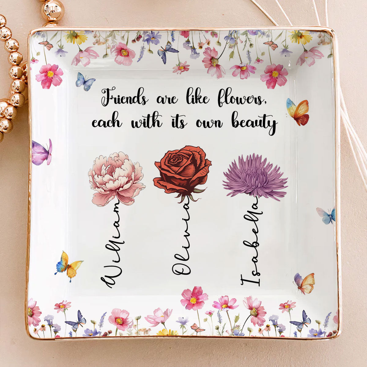 Friends Are Blossoms In Life - Personalized Custom Jewelry Dish