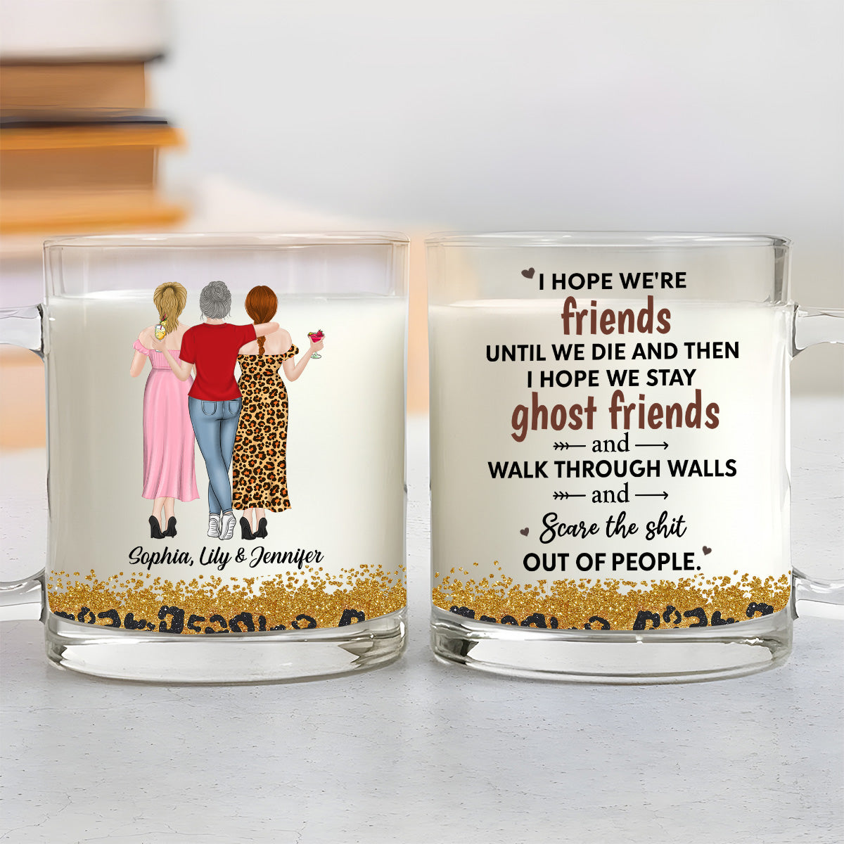 We Are Friends Until We Die - Personalized Custom Glass Mug