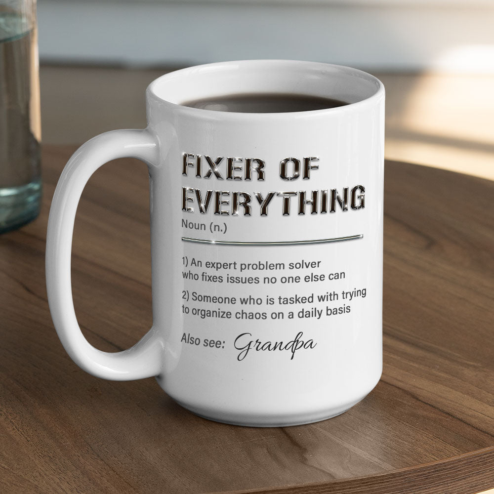Fixer Of All Things - Personalized Custom Coffee Mug