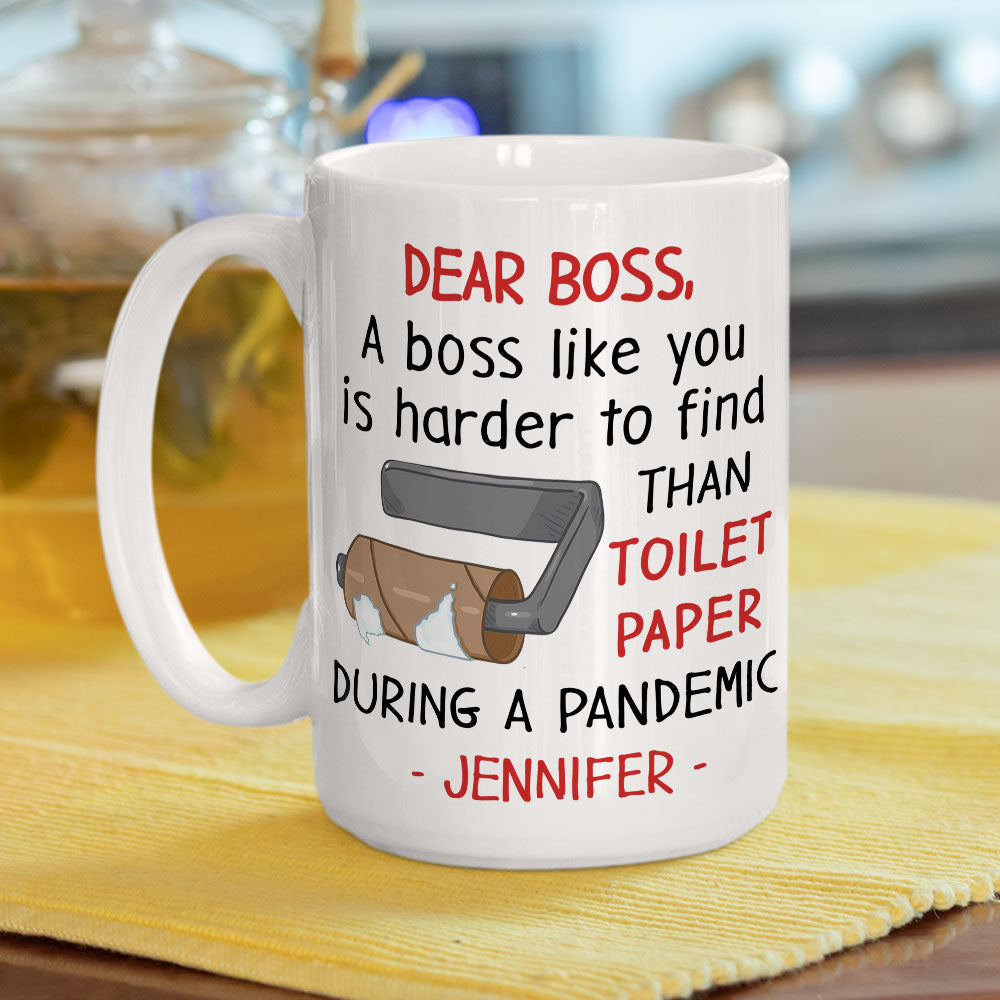 Boss Like You Is Hard To Find - Personalized Custom Coffee Mug