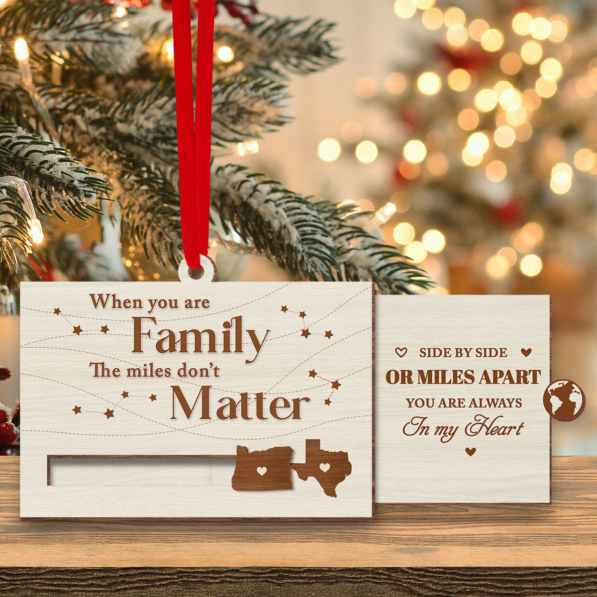 When You Are Family The Miles Do Not Matter - Personalized Custom Slide Ornament
