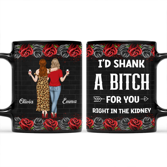 Bestie I Would Punch A Bitch For You - Personalized Custom Coffee Mug